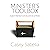 Minister's Toolbox: Insights To Help Church Leaders Succeed In Life And Ministry