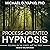 Process-Oriented Hypnosis: Focusing on the Forest, Not the Trees