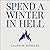 Spend a Winter in Hell