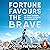 Fortune Favours the Brave: 76 Short Lessons on Finding Strength in Vulnerability