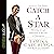 Catch a Star: Shining Through Adversity to Become a Champion