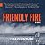 Friendly Fire