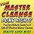 The Master Cleanse Done Right: The Zero Bullshit Guide to a Safe and Effective Master Cleanse