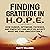 Finding Gratitude in H.O.P.E.: How Humor, Optimism, Patience, and Empathy Can Help Us Accept What We Find Unacceptable