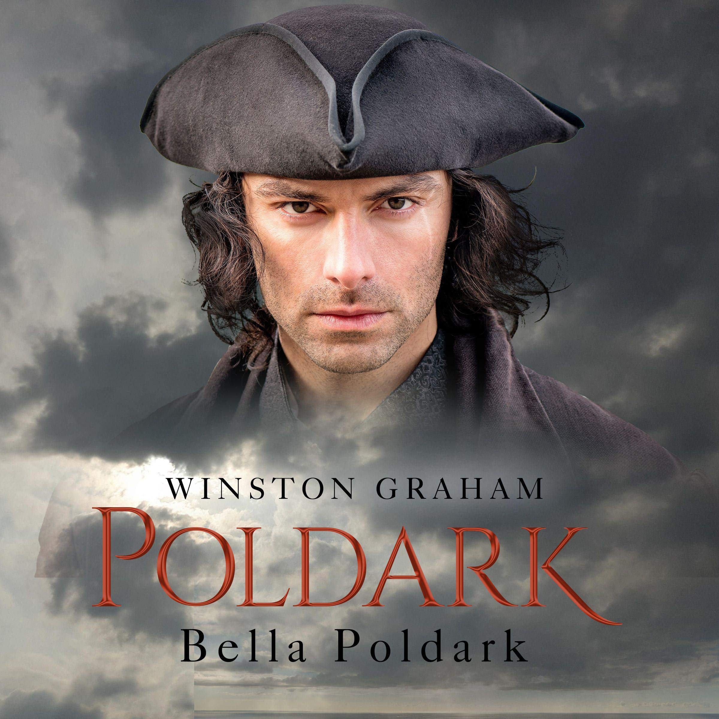 Bella Poldark: A Novel of Cornwall 1818-1820: Poldark, Book 12