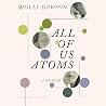 All of Us Atoms: ...
