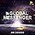 The Global Messenger: Mercy for the Worlds