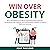 Win over Obesity: Your Comp...