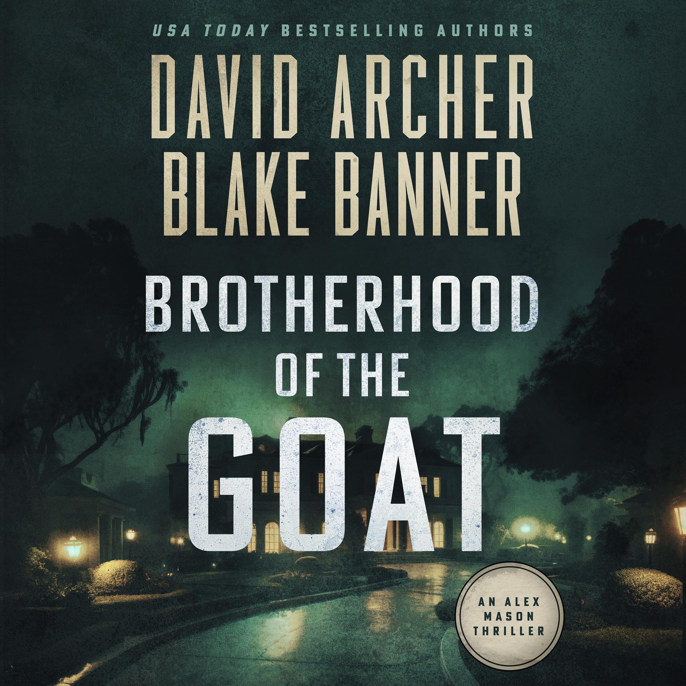 Brotherhood of the Goat: Alex Mason, Book 10