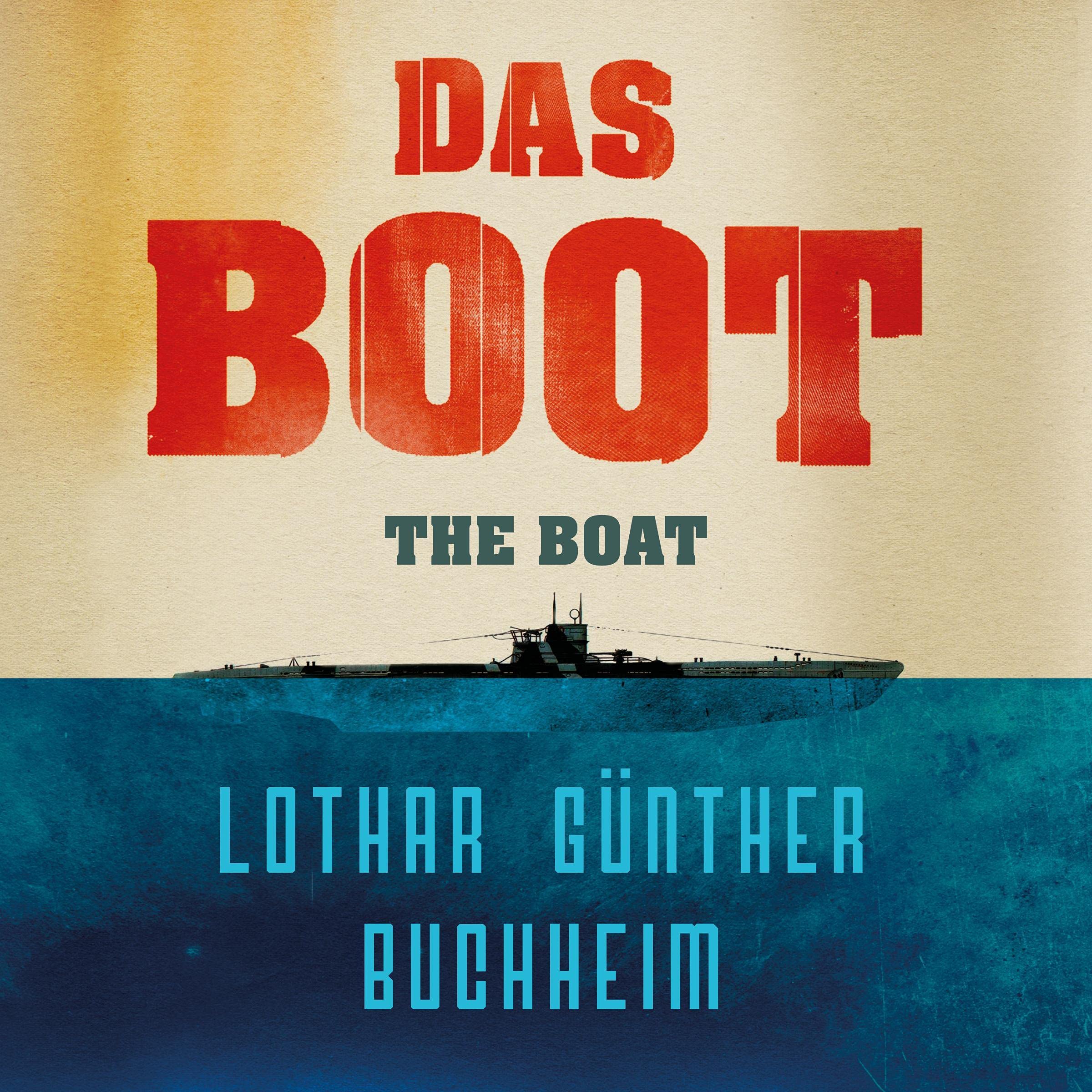 Das Boot: The epic Second World War novel, now an acclaimed Sky One series