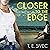 Closer to the Edge: Playing with Fire, Book 4
