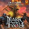Mark of the Fool ...