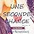 Une Seconde Chance [A Second Chance]: Nick & Em t. 2 [Nick & Em, Book 2]