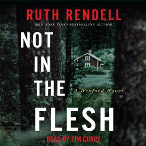 Not in the Flesh: A Wexford Novel