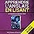 Apprendre l'anglais: en lisant Une romance de SF érotique [Learn English for French Speakers - A Sci-Fi Erotic Romance Edition]