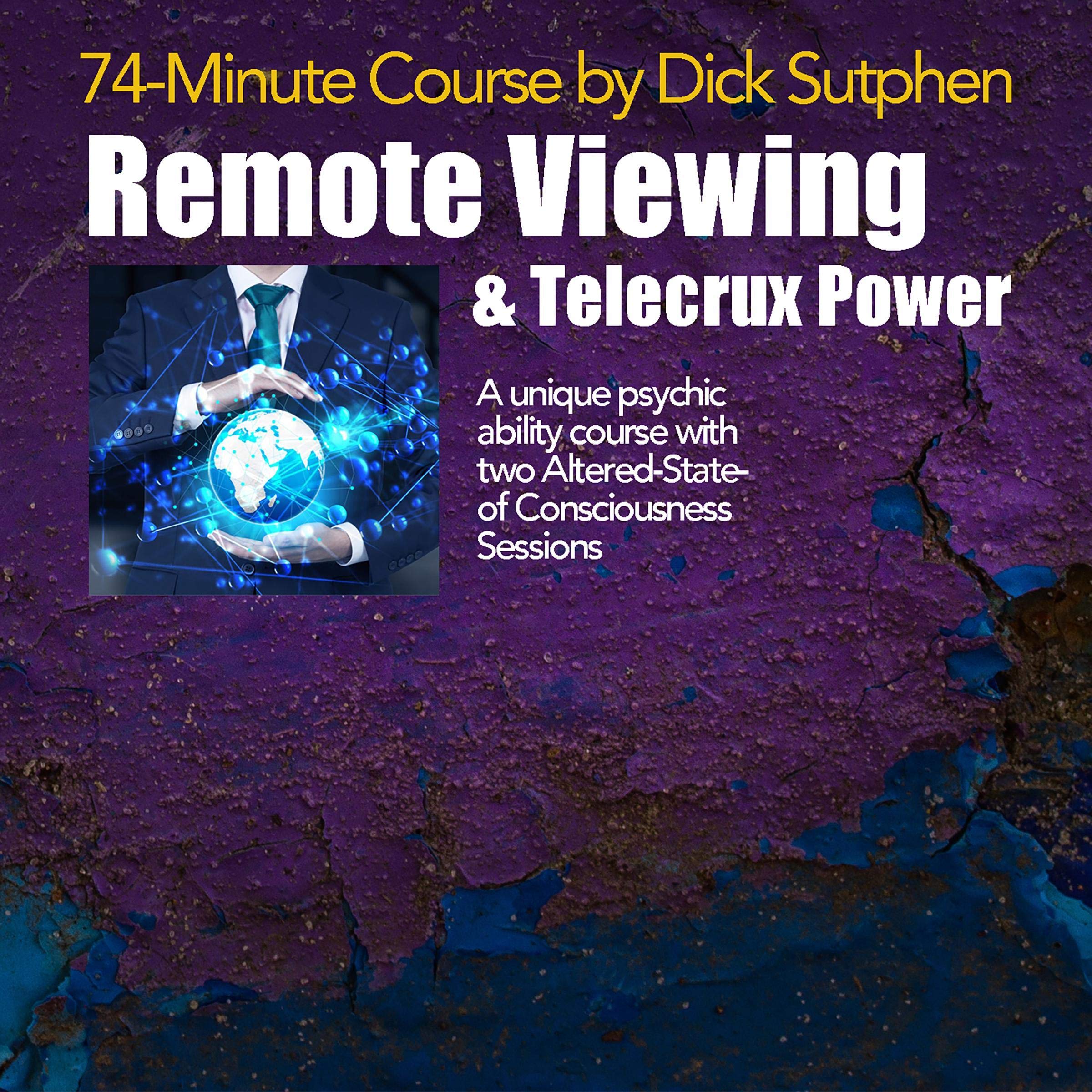 74 minute Course Remote Viewing and Telecrux Power (Audible Audio)