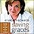Saving Graces: Finding Solace and Strength from Friends and Strangers