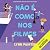 Não é como nos filmes [It's Not Like The Movies]