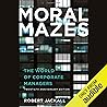 Moral Mazes: The ...