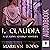 I, Claudia: A Claudia Seferius Mystery, Book 1