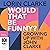 Would That Be Funny?: Growing Up with John Clarke
