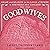 Good Wives: Image and Reality in the Lives of Women in Northern New England, 1650-1750