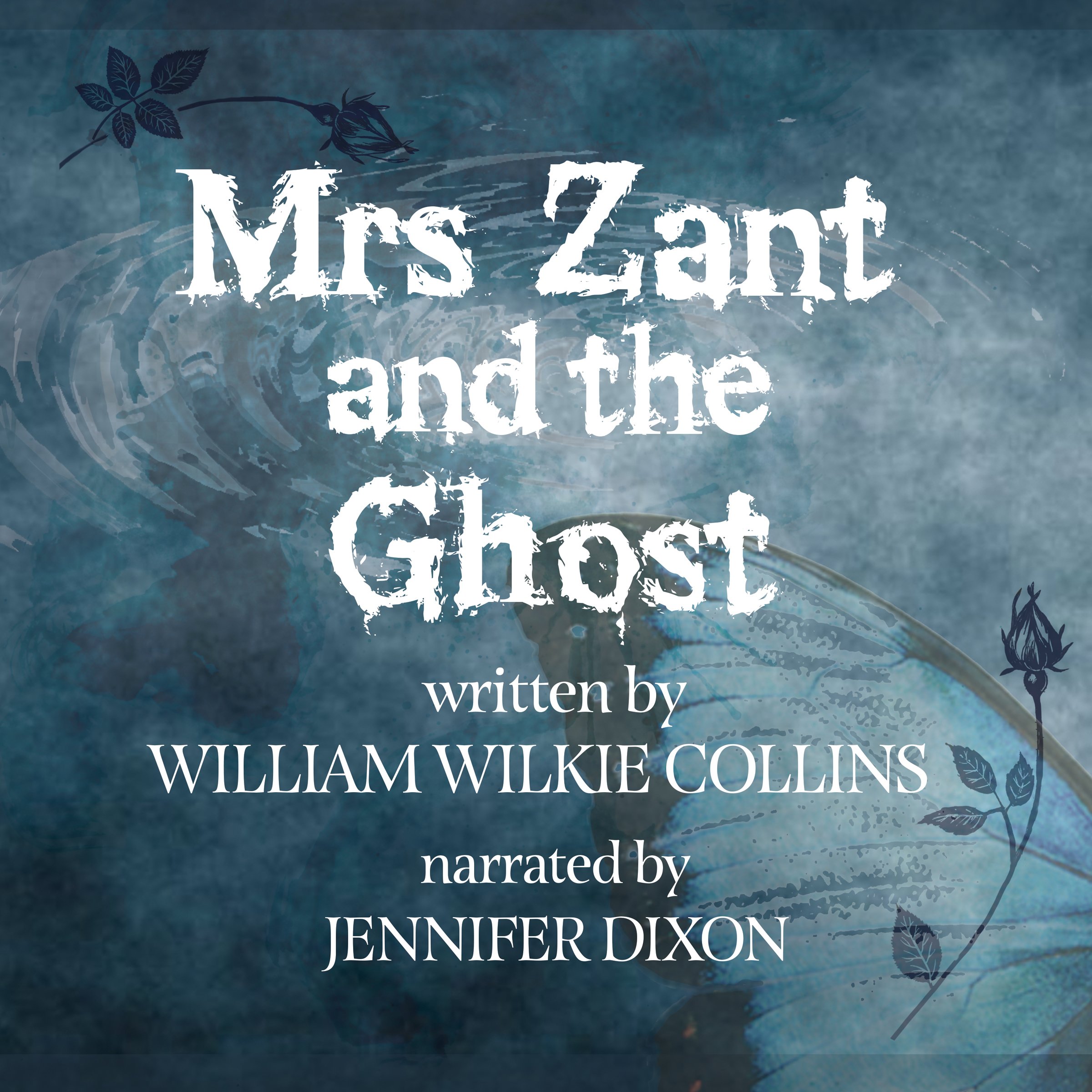 Mrs. Zant and the Ghost, the Original Short Story