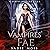 The Vampires' Fae: A Complete Paranormal Romance Series