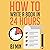 How to Write a How-To Book in 24 Hours