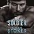 The Soldier by Susan Stoker The Soldier by Susan Stoker