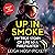 Up in Smoke: My True Story of Life as a Firefighter