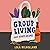 Group Living: And Other Recipes