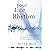 Your Life in Rhythm: Less stress, more Peace Less frustration, more Fulfillment Less discouragement, more Hope