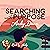Searching With Purpose