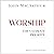 Worship: The Ultimate Priority