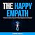 The Happy Empath: A Guide t...