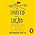 El hábito del logro [The Achievement Habit]: Deja de soñar, empieza a actuar y toma el control de tu vida [Stop Dreaming, Start Acting and Take Control of Your Life]