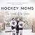 Hockey Moms: The Heart of the Game