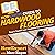 HowExpert Guide to Hardwood Flooring: How to Install and Maintain Hardwood Floors