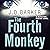 The Fourth Monkey (A Detective Porter novel)