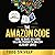 The Amazon Code: How to Sell on Amazon and Make Millions Selling Name Brand Products Amazon Already Loves