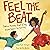 Feel the Beat: Dance Poems That Zing from Salsa to Swing