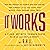 It Works: Deluxe Edition: A Clear, Definite, Common-Sense Plan of Accomplishment