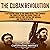 The Cuban Revolution: A Captivating Guide to the Armed Revolt That Changed the Course of Cuba, Including Stories of Leaders Such as Fidel Castro, Chè Guevara, and Fulgencio Batista