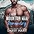 A Very Mountain Man Romancing (Fallen Peak, #6)