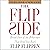 The Flip Side: Break Free of the Behaviors That Hold You Back