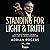 Standing for Light and Truth: Living with Integrity to Shine God's Light in a World Growing Dim