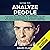 How to Analyze People: A Psychologist’s Guide to Mastering the Art of Speed Reading People, Through Human Psychology & Analysis of Body Language