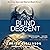 Blind Descent: Surviving Alone and Blind on Mount Everest