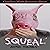 Squeal: A Hildenverse Story